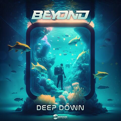 Deep Down