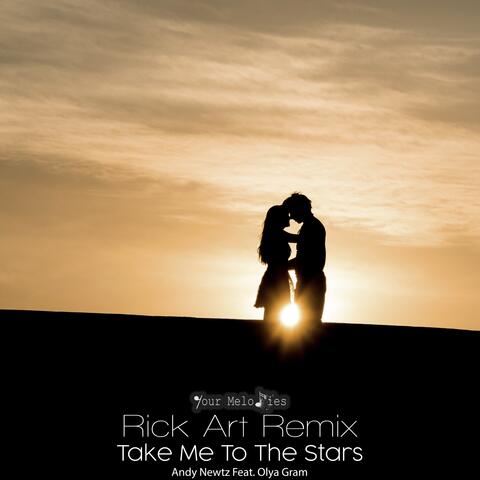 Take Me to the Stars (Rick Art Remix)
