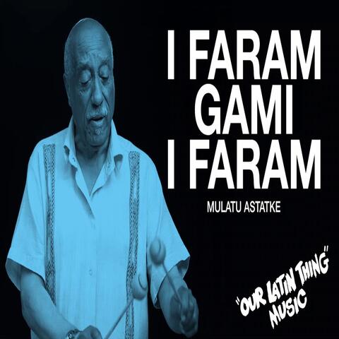 I Faram Gami I Faram