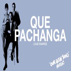 Que Pachanga