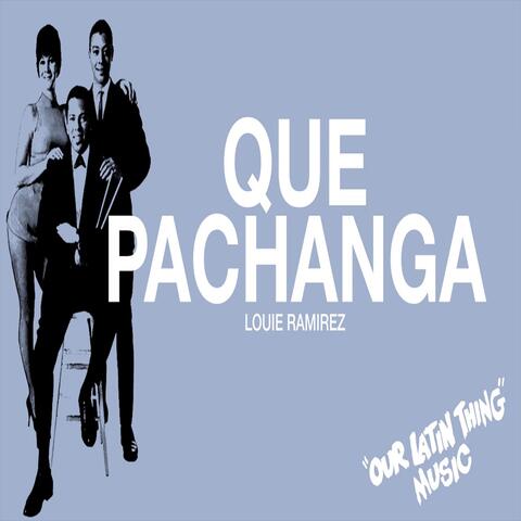 Que Pachanga