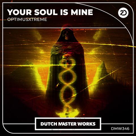 Your Soul Is Mine