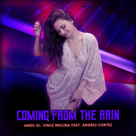 Coming from the Rain