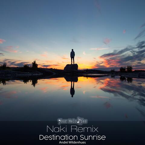 Destination Sunrise (Naki Remix)