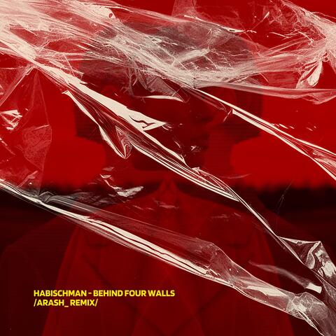 Behind Four Walls (Arash_ Remix)