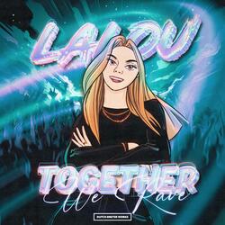 Together We Rave