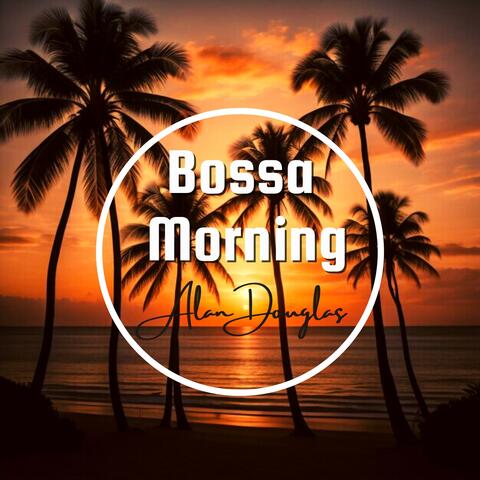 Bossa Morning