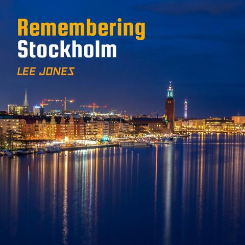 Remembering Stockholm