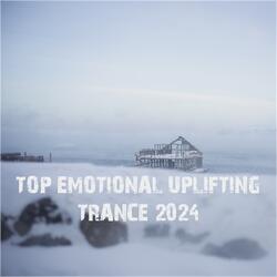 Top April 2024 Emotional Uplifting Trance