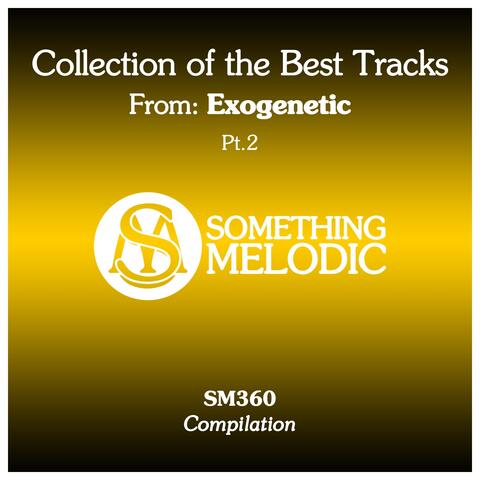 Collection of the Best Tracks From: Exogenetic, Pt. 2
