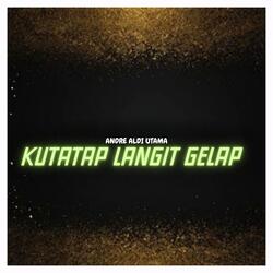 Kutatap Langit Gelap