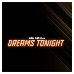 Dreams Tonight