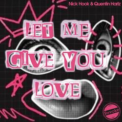 Let Me Give You Love