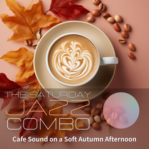 Cafe Sound on a Soft Autumn Afternoon