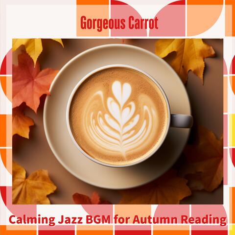 Calming Jazz Bgm for Autumn Reading
