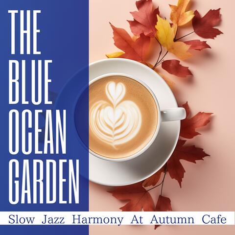 Slow Jazz Harmony at Autumn Cafe