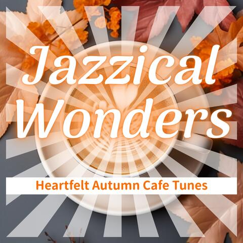 Heartfelt Autumn Cafe Tunes
