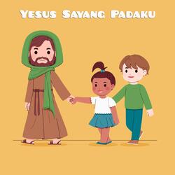 Yesus Sayang Padaku