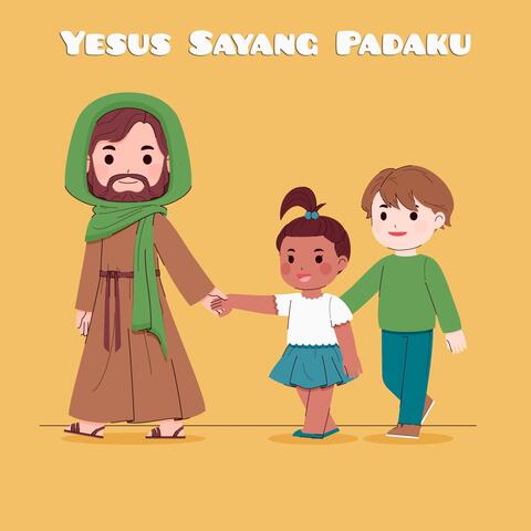 Yesus Sayang Padaku