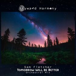 Tomorrow Will Be Better