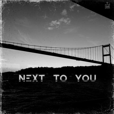 Next to You