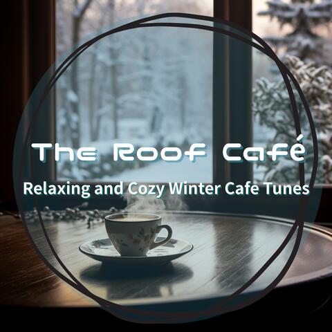 Relaxing and Cozy Winter Cafe Tunes
