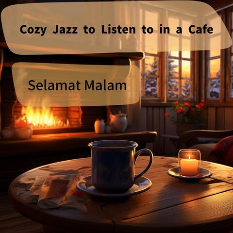 Cozy Jazz to Listen to in a Cafe