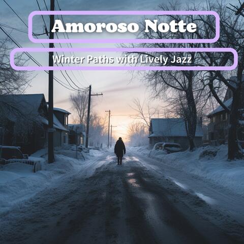 Winter Paths with Lively Jazz
