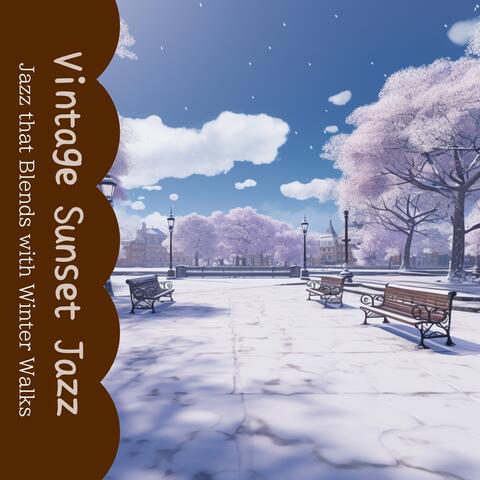 Jazz That Blends with Winter Walks