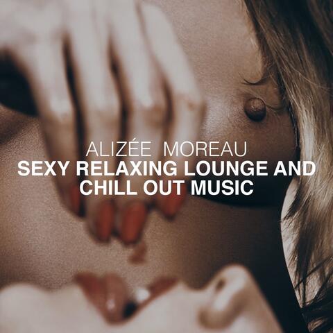 Sexy Relaxing Lounge and Chill out Music