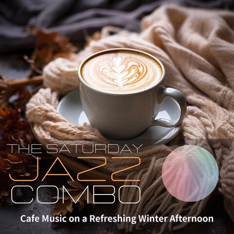 Cafe Music on a Refreshing Winter Afternoon