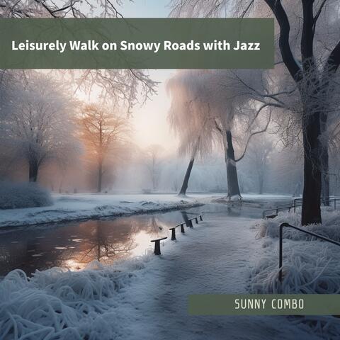 Leisurely Walk on Snowy Roads with Jazz