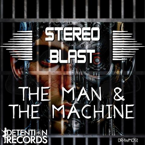 The Man & the Machine