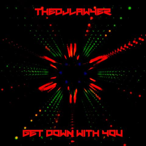 Get Down with You