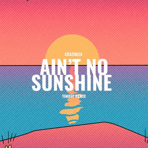 Ain't No Sunshine
