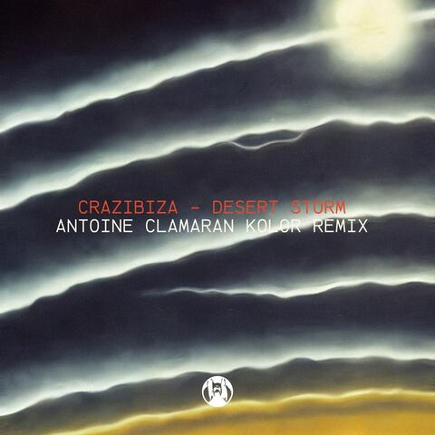 Desert Storm (Antoine Clamaran Kolor Mix)