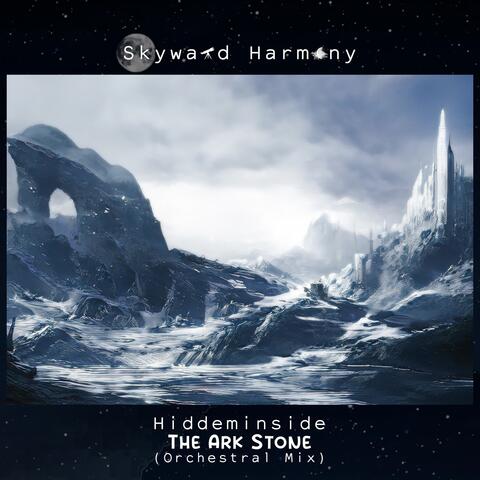 The Ark Stone (Orchestal Mix)