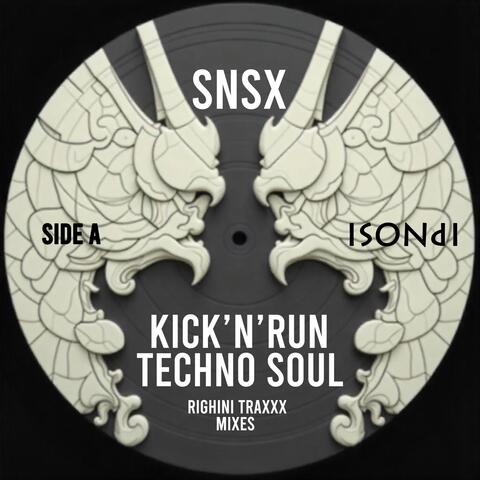 Kick'n'run / Techno Soul