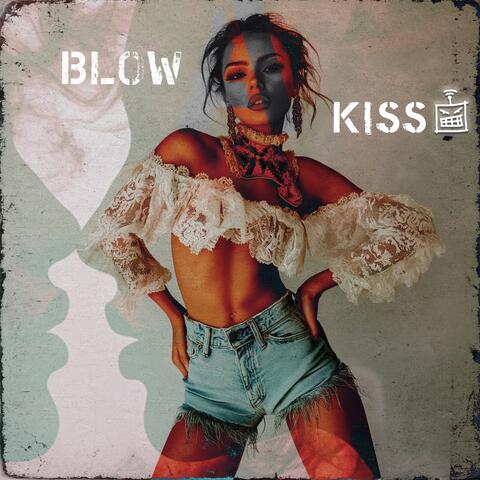 Blow a Kiss