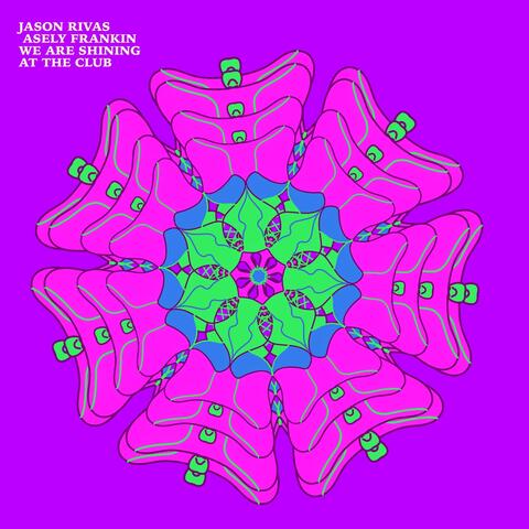 We Are Shining at the Club