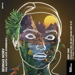 You Gotta Love Somebody