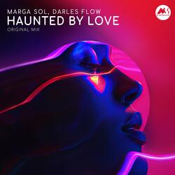 Haunted by Love
