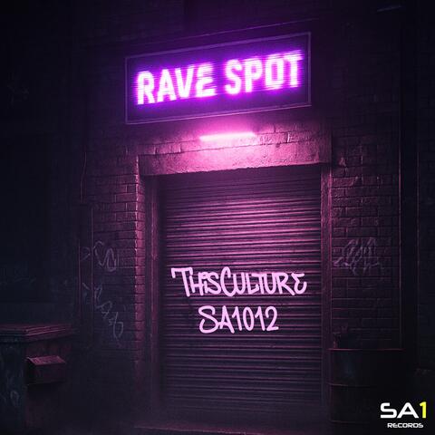 Rave Spot