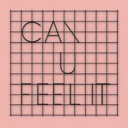 Can U Feel It