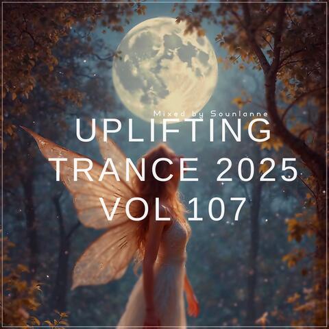 Uplifting Trance 2025, Vol. 107
