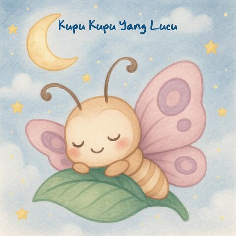 Kupu Kupu Yang Lucu - Lullaby