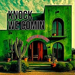 Knock We Comin