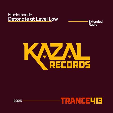 Detonate at Level Low