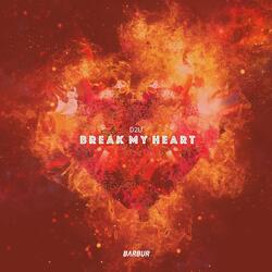 Break My Heart