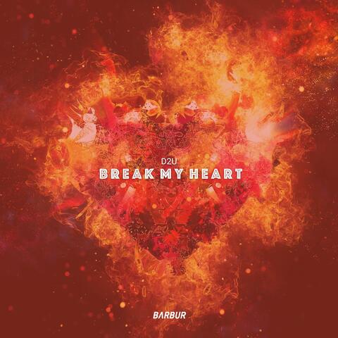 Break My Heart